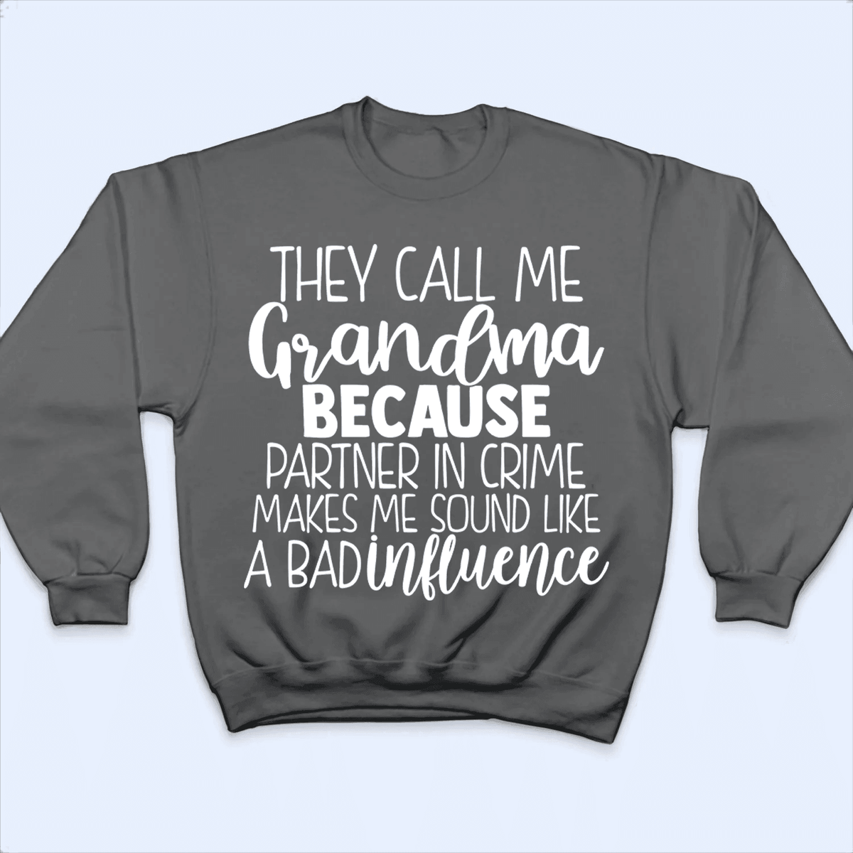 So They Call Me Grandma - Personalized Custom T Shirt - Birthday, Loving, Funny Gift for Grandma/Nana/Mimi, Mom, Wife, Grandparent - Suzitee Store