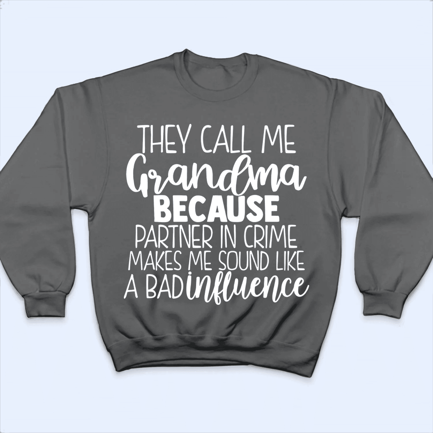 So They Call Me Grandma - Personalized Custom T Shirt - Birthday, Loving, Funny Gift for Grandma/Nana/Mimi, Mom, Wife, Grandparent - Suzitee Store