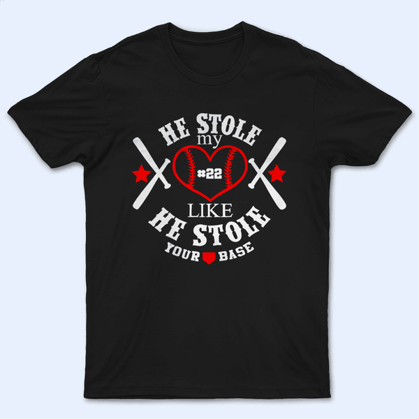 They Stole My Heart Like They Stole Your Base - Baseball/ Softball Cheers Personalized Custom T Shirt - Birthday, Loving, Funny Gift for Grandma/Nana/Mimi, Mom, Wife, Grandparent
