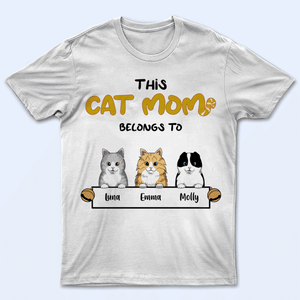 This Cat Mom belongs to - Personalized Custom T Shirt - Birthday, Loving, Funny Gift For Cat Mom, Cat Owner, Cat Lovers - Suzitee Store