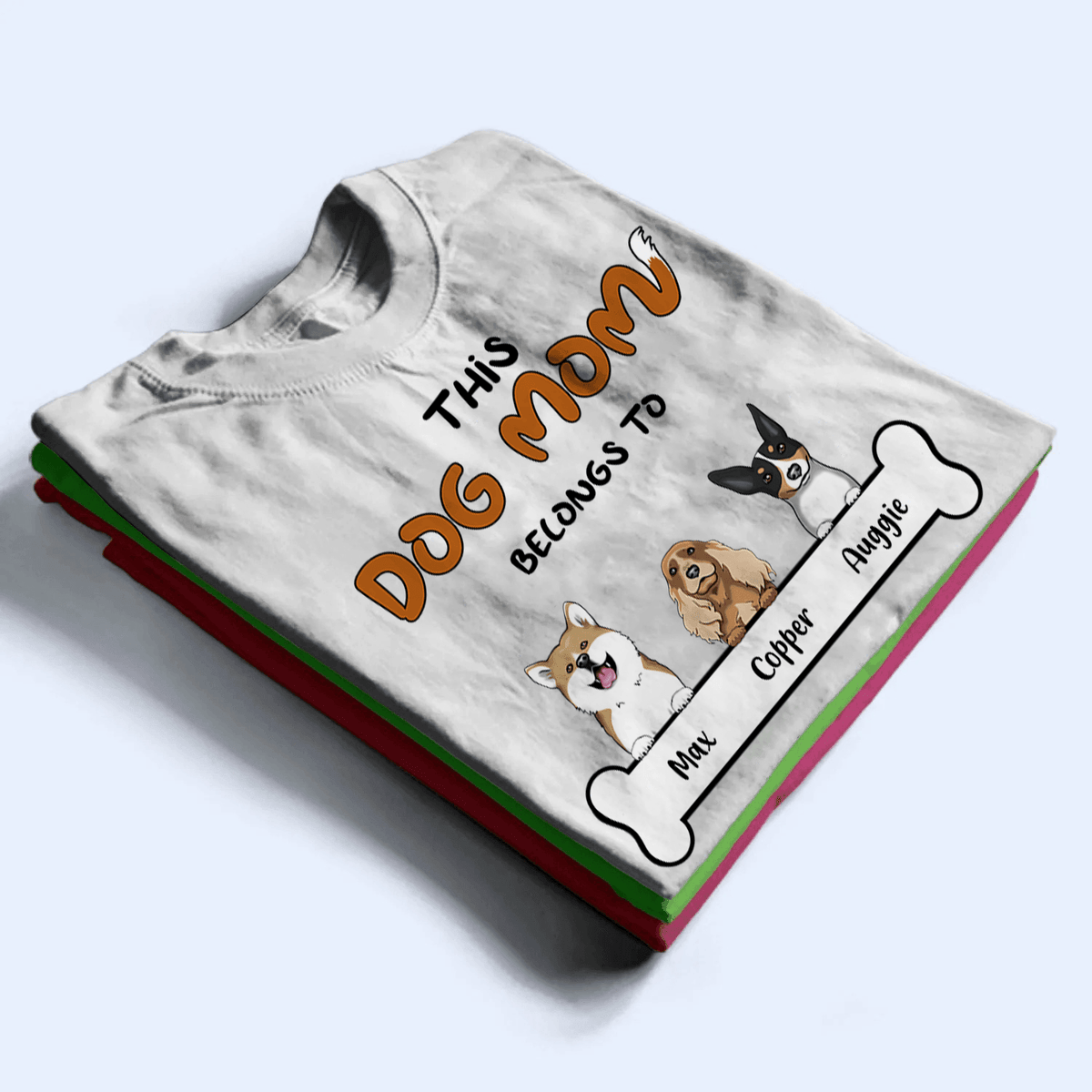 This Dog Mom belongs to - Personalized Custom T Shirt - Birthday, Loving, Funny Gift For Dog Mom, Dog Owner, Dog Lover - Suzitee Store