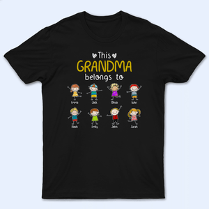 This Grandma/Grandpa Belongs To - Personalized Custom T Shirt - Loving, Funny Gift for Grandma/Nana/Mimi, Mom, Wife, Grandparent - Suzitee Store