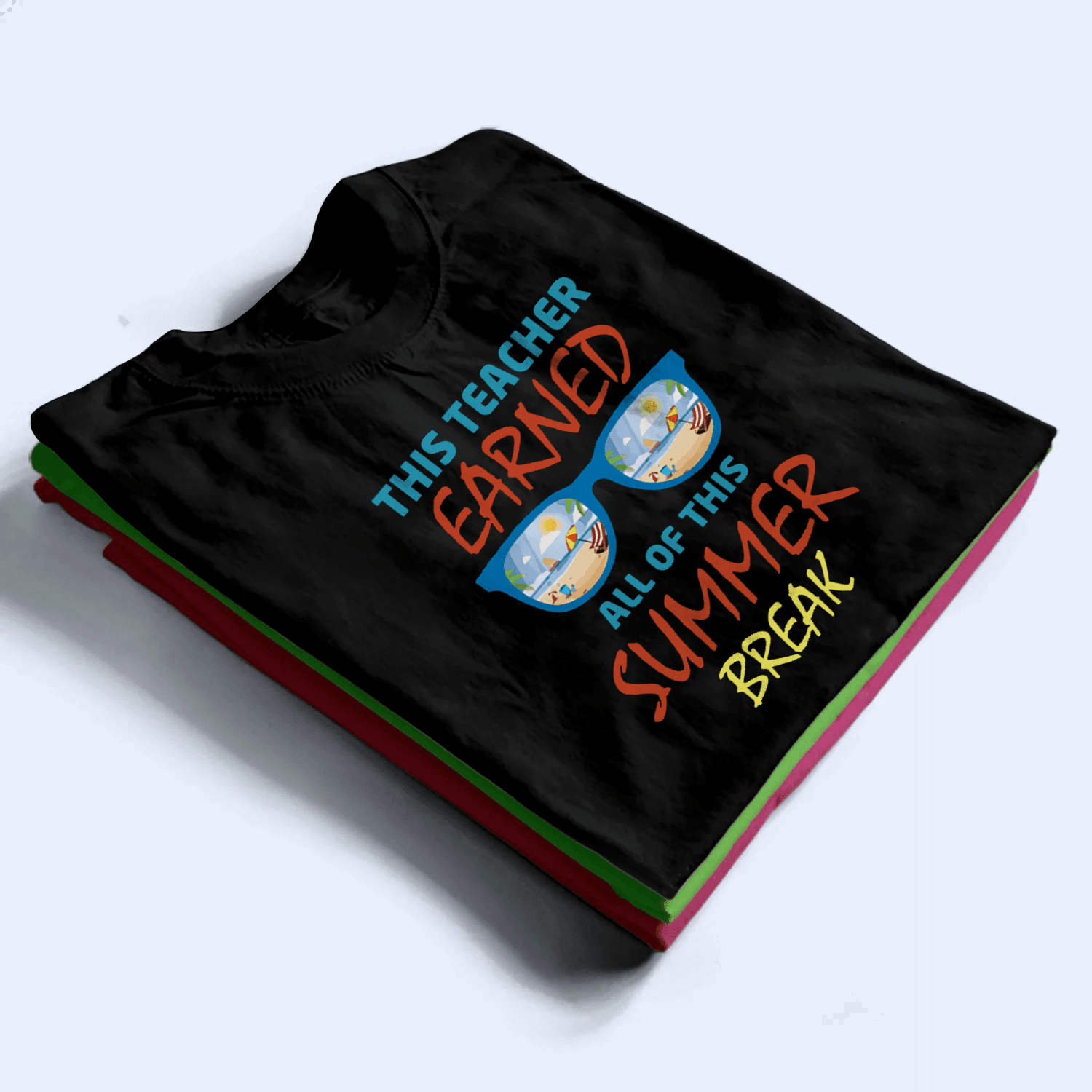 This Teacher Earned All Of This Summer - Personalized Custom T Shirt - Birthday, Loving, Funny Gift for Teacher, Kindergarten, Preschool, Pre K, Paraprofessional - Suzitee Store