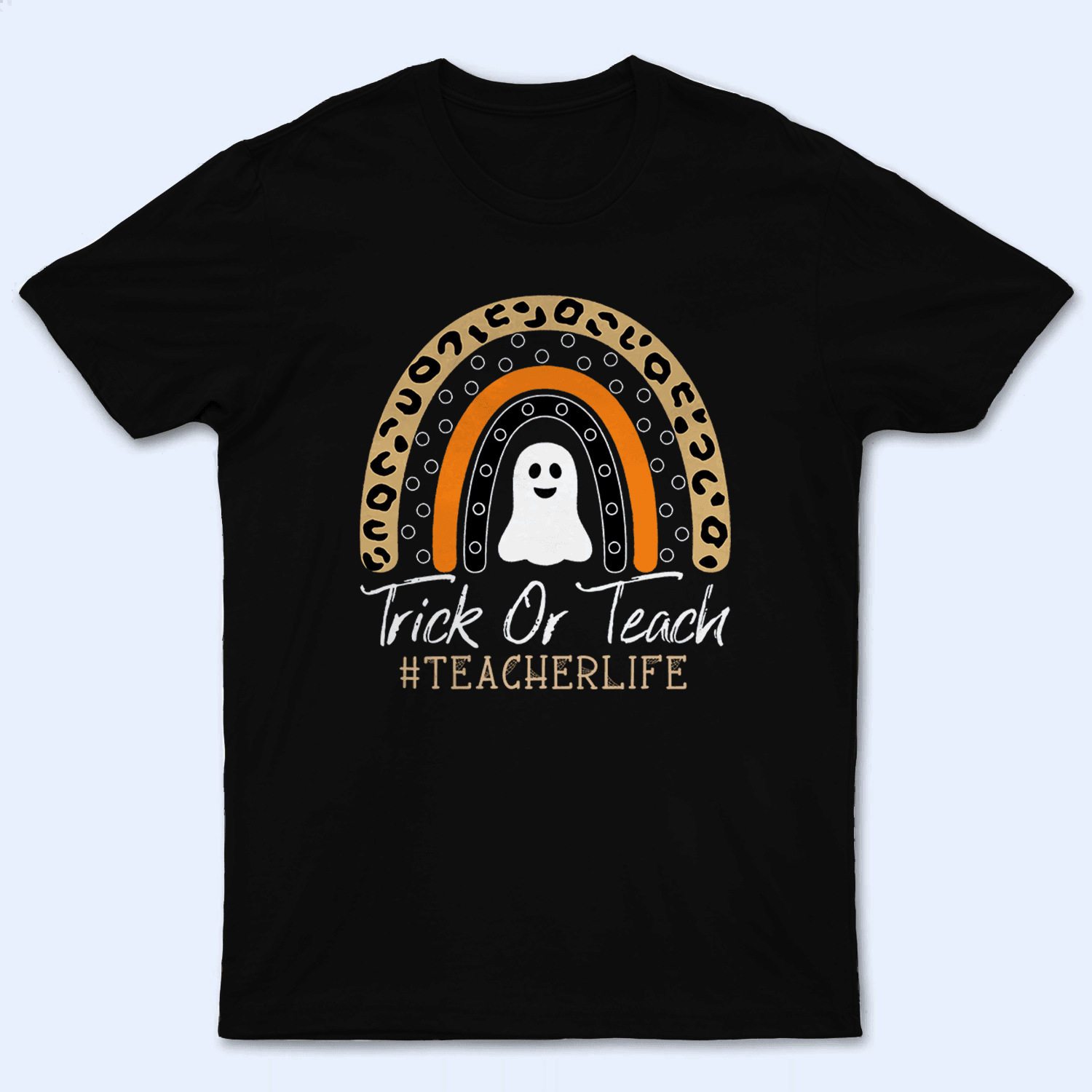 Trick or Teach Halloween Rainbow - Personalized Custom T Shirt - Birthday, Loving, Funny Gift for Teacher, Kindergarten, Preschool, Pre K, Paraprofessional - Suzitee Store