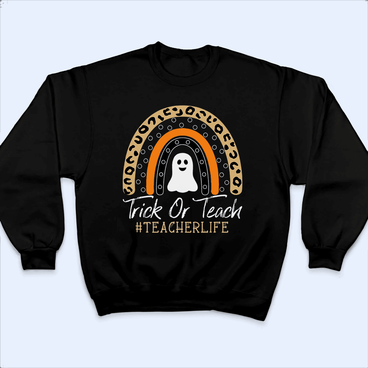 Trick or Teach Halloween Rainbow - Personalized Custom T Shirt - Birthday, Loving, Funny Gift for Teacher, Kindergarten, Preschool, Pre K, Paraprofessional - Suzitee Store